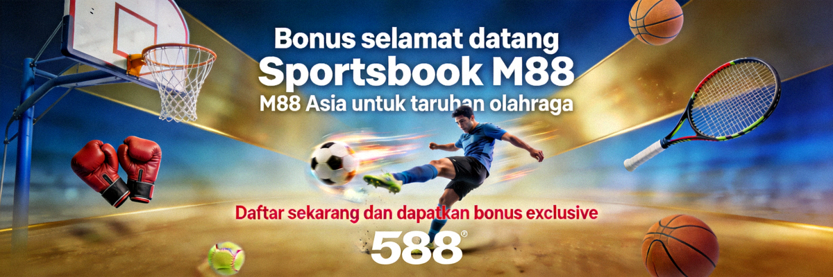 Bonus selamat datang Sportsbook M88 Asia untuk taruhan olahraga
